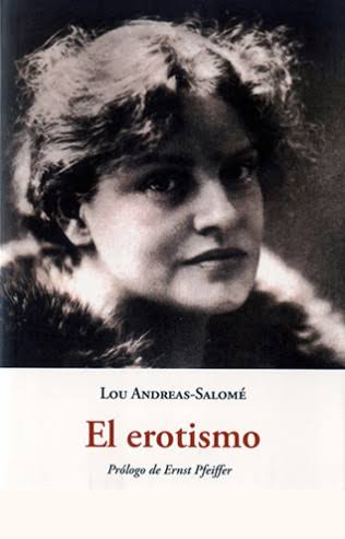 Lou Andreas-Salomé: cuando el eros se convierte en una forma de conocimiento